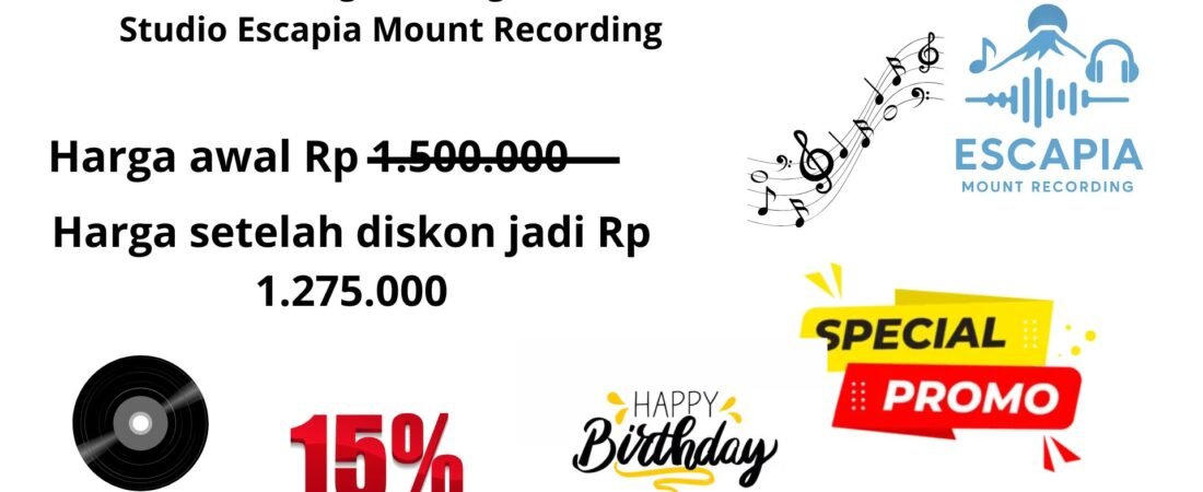 Promo Pembuatan Minus One Diskon 15 Persen Dalam rangka Ulang Tahun Owner Studio Escapia Mount Recording