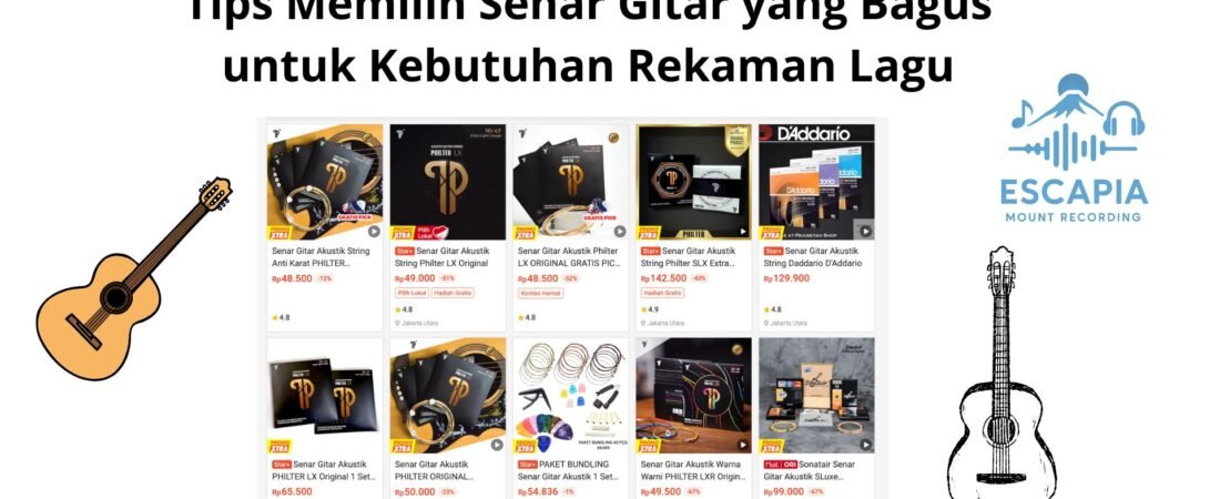 Tips Memilih Senar Gitar yang Bagus untuk Kebutuhan Rekaman Lagu