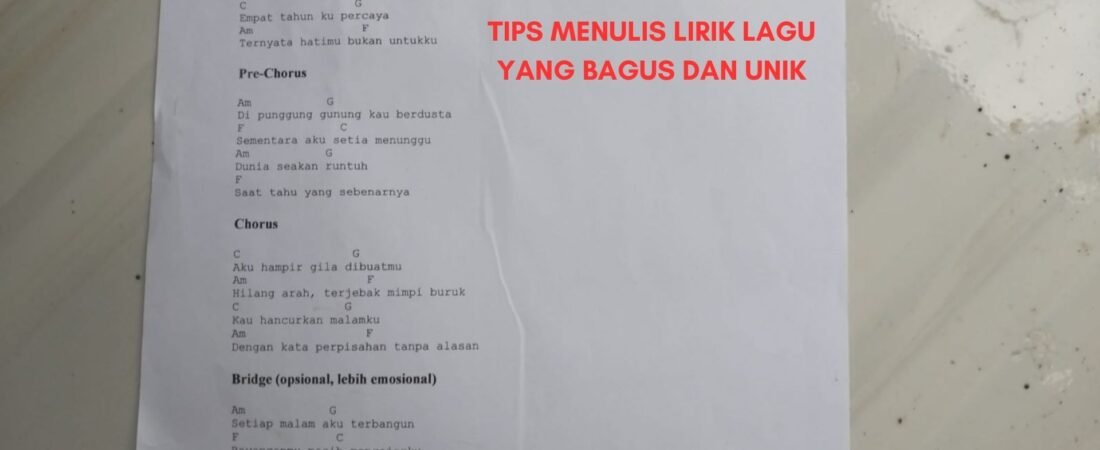 Tips Menulis Lirik Lagu yang Bagus dan Unik