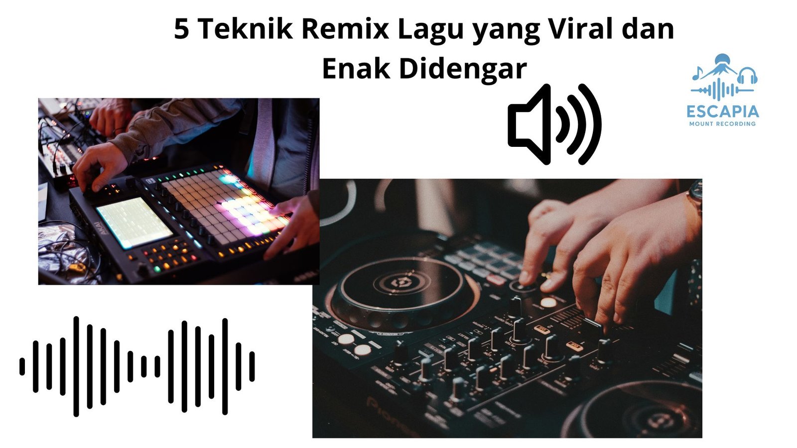5 Teknik Remix Lagu yang Viral dan Enak Didengar