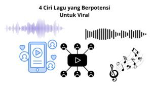 4 Ciri Lagu yang Berpotensi Untuk Viral