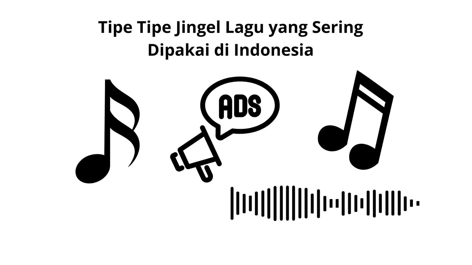 Tipe-Tipe Jingel Lagu yang Sering Dipakai di Indonesia